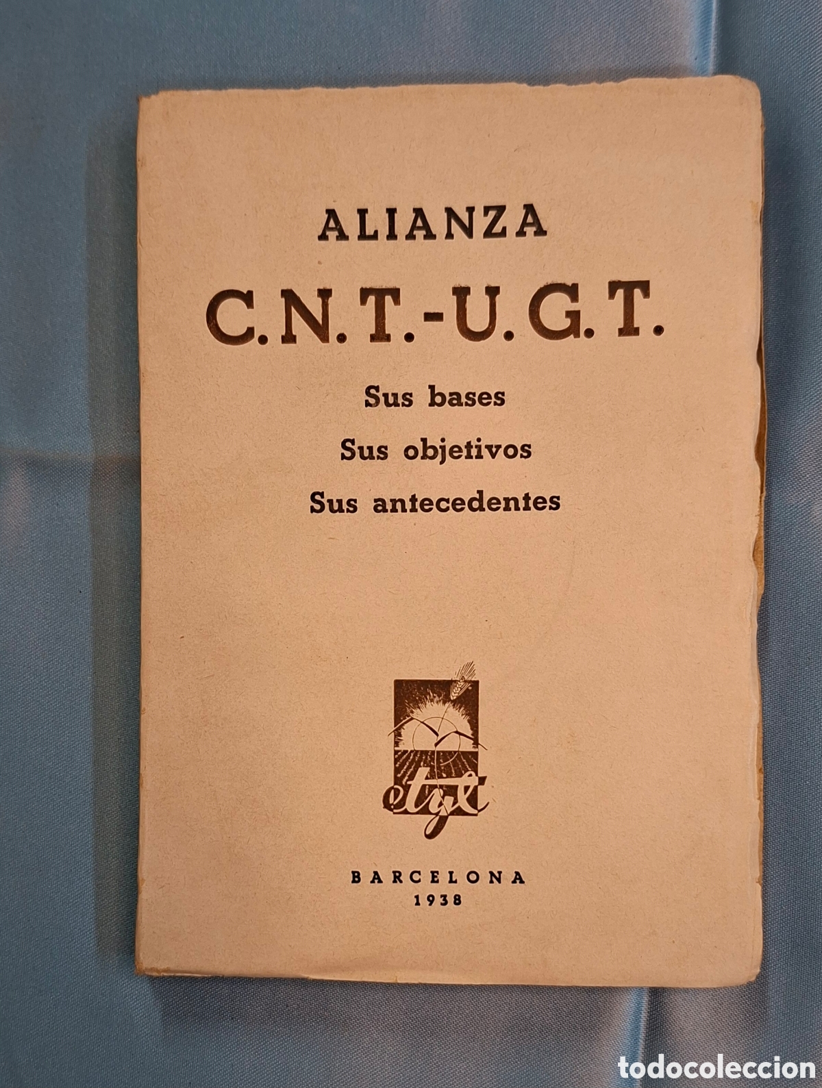 Libros de segunda mano: Alianza CNT-UGT: Bases, Objetivos, Antecedentes