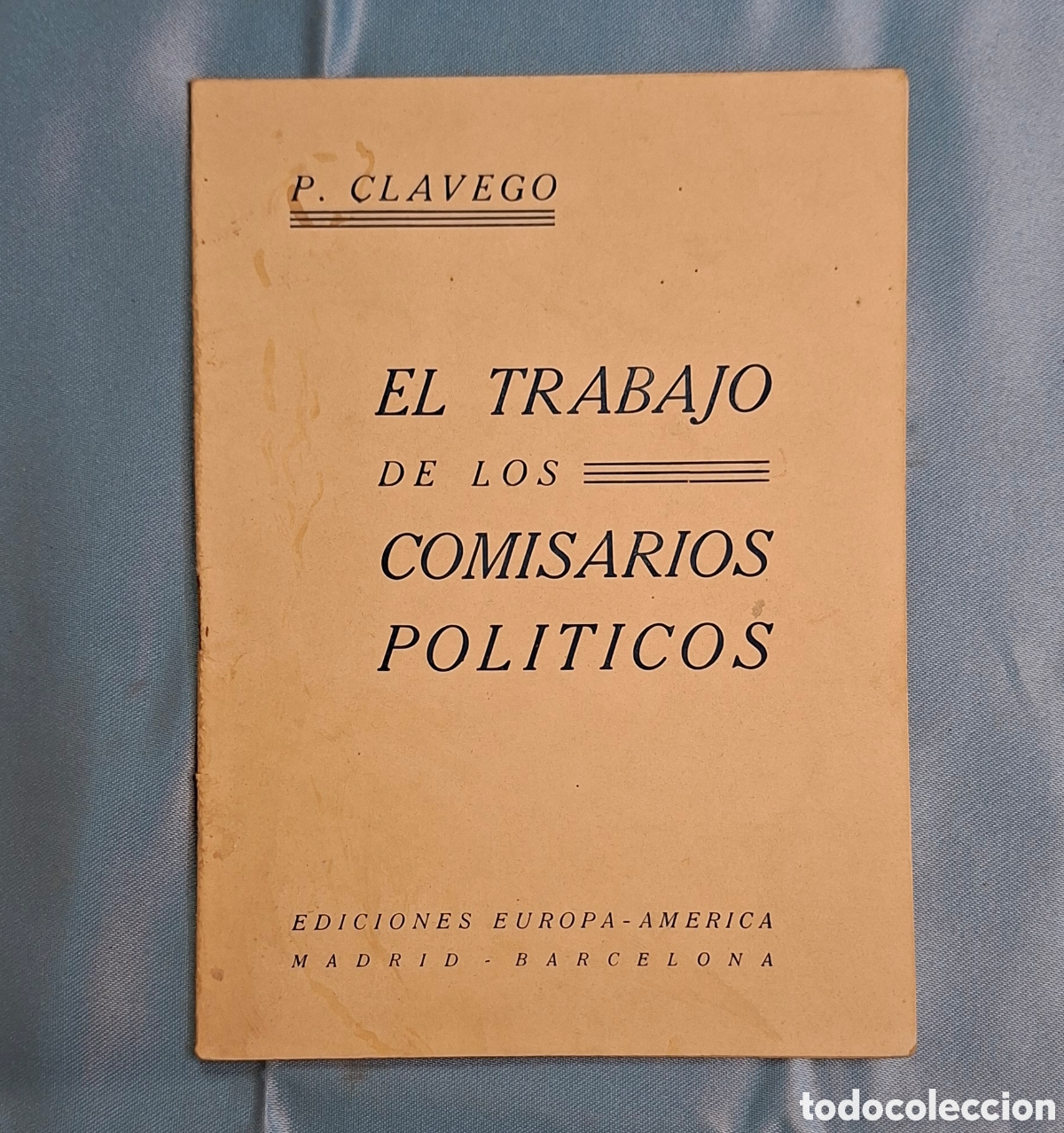 Libros de segunda mano: El Trabajo de los Comisarios Pol&iacute;ticos