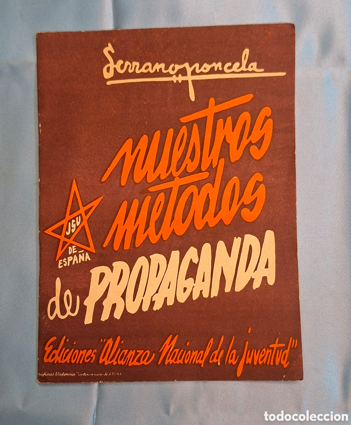Libros de segunda mano: Nuestros M&eacute;todos de Propaganda JSU