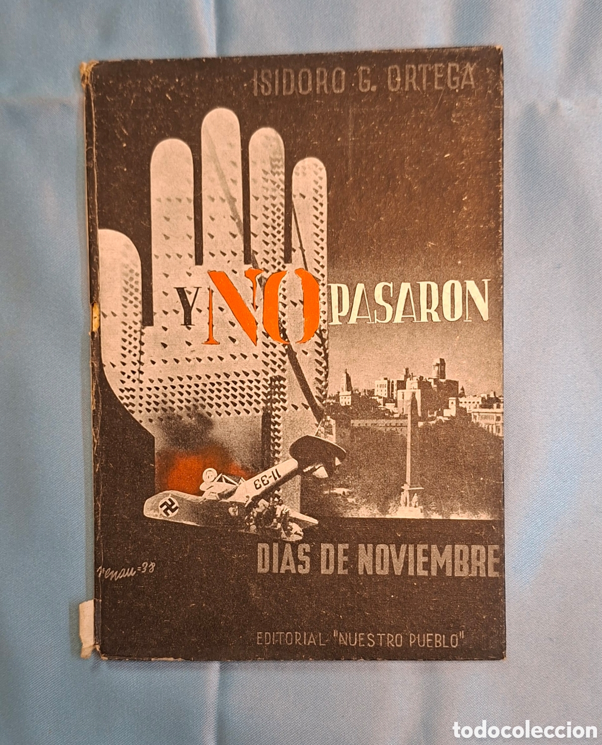 Libros de segunda mano: Y no pasaron - Isidoro G. Ortega