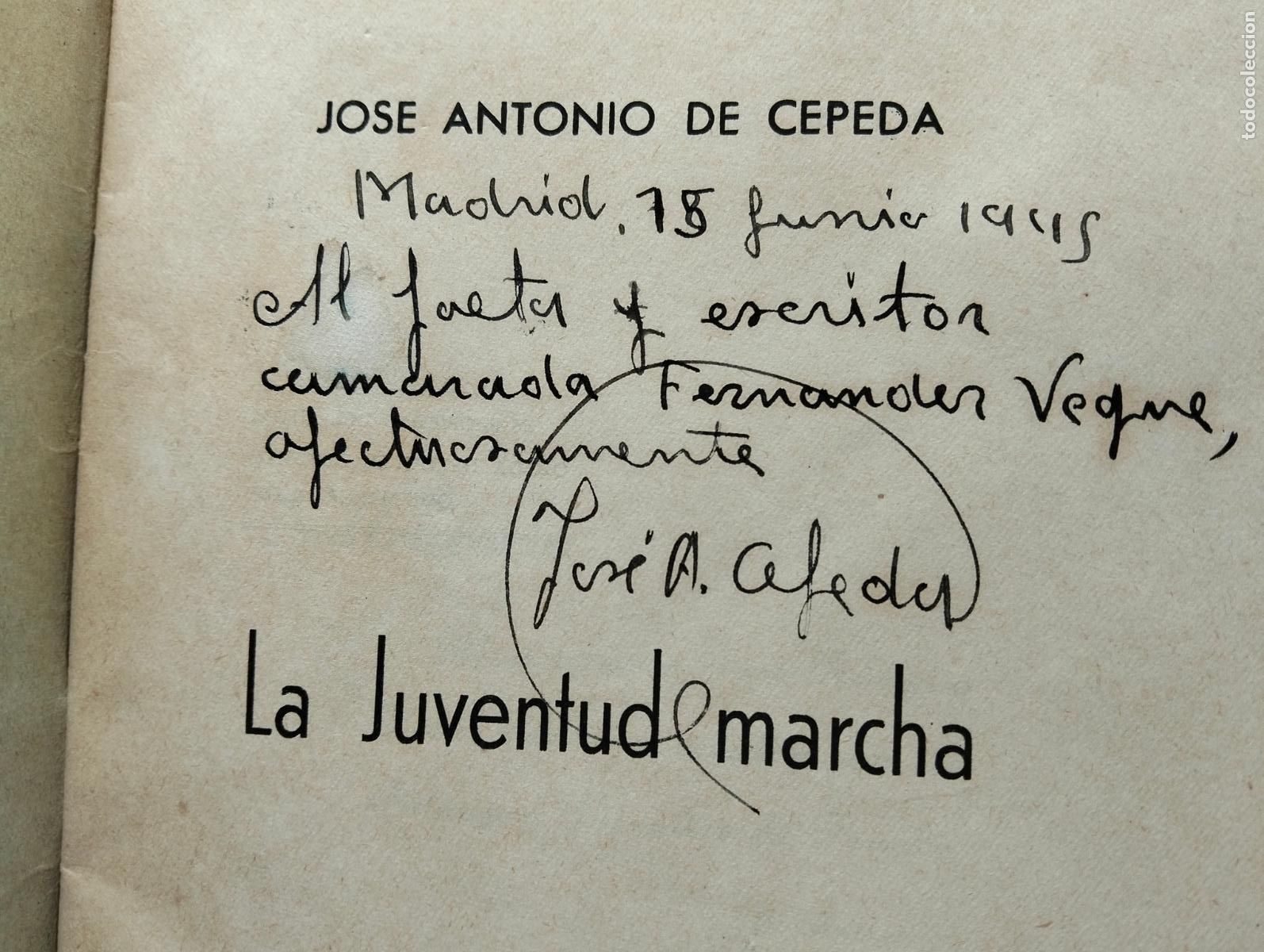 Libros de segunda mano: Guerra Civil Espa&ntilde;ol. Rarisima Obra Dedicada. La Juventud en Marcha, J.A. De Cepeda, 1945