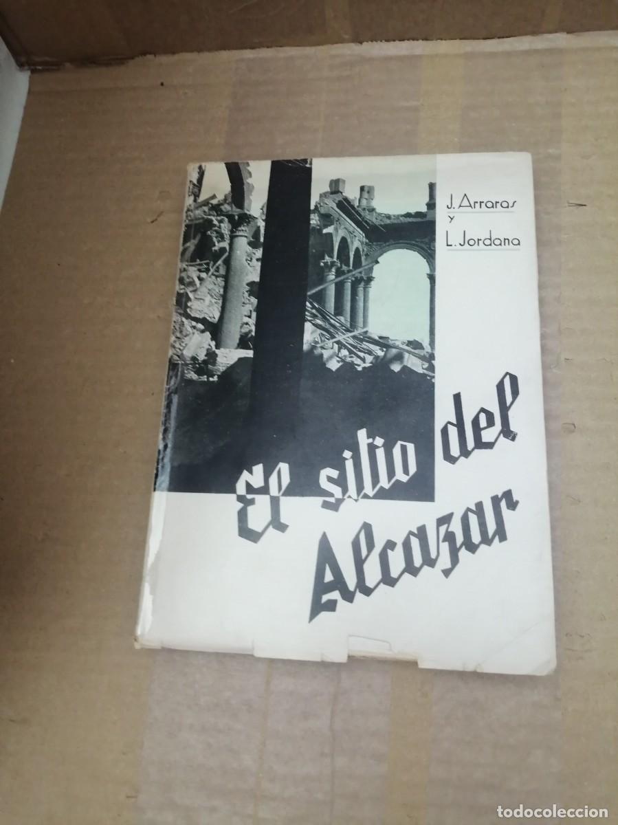 Libri di seconda mano: El Sitio del Alc&aacute;zar de Toledo (Primera edici&oacute;n 1937)