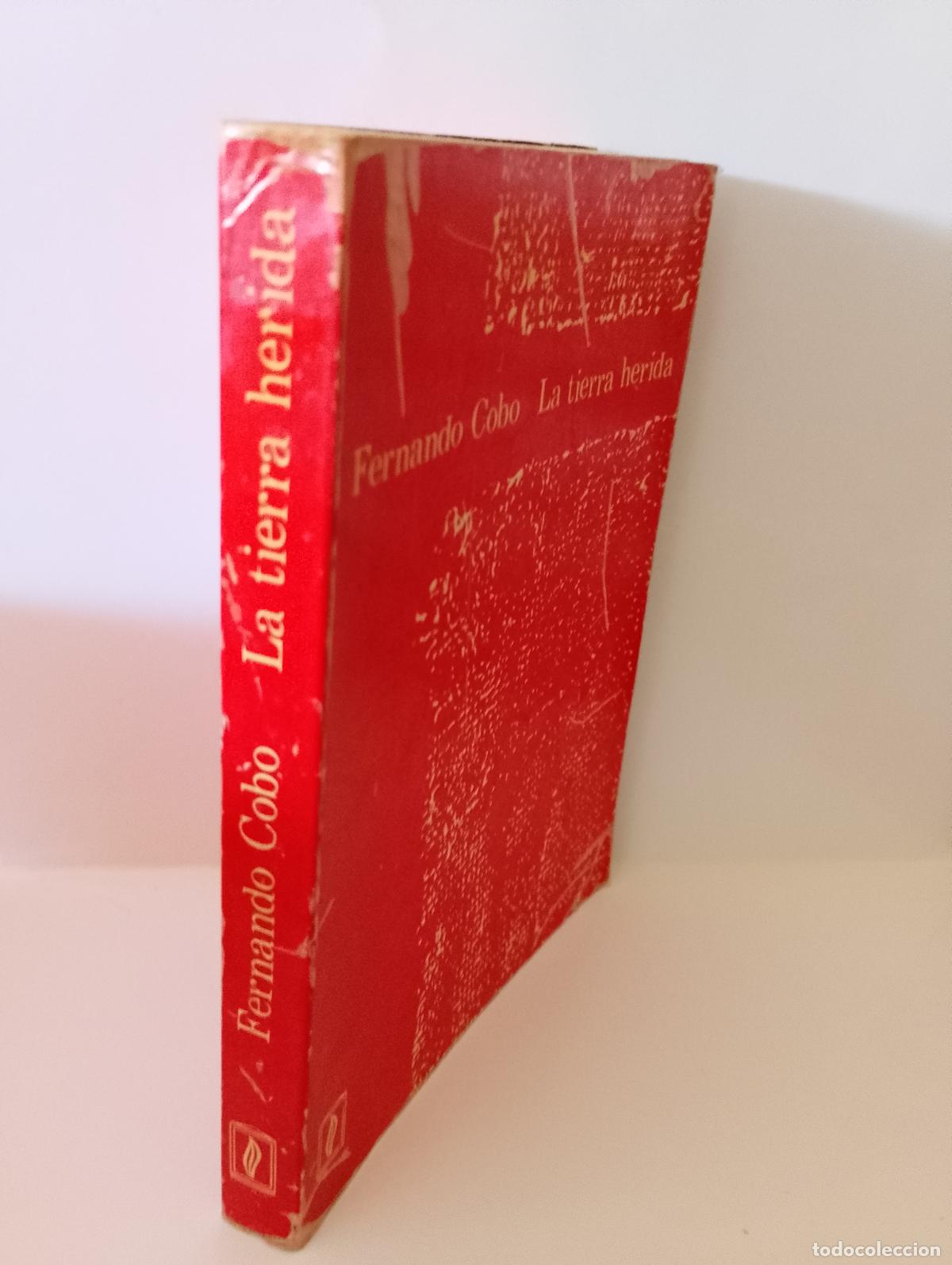 Libros de segunda mano: La tierra herida - Fernando Cobo 1972. Primera ed. Espa&ntilde;a