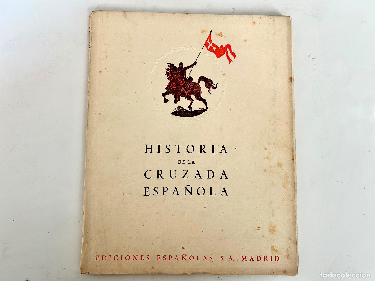 Libros de segunda mano: TOMO IX-HISTORIA DE LA CRUZADA ESPA&Ntilde;OLA-EDICIONES 1940 - VOLUMEN II-DOS 2 9- LIBRO