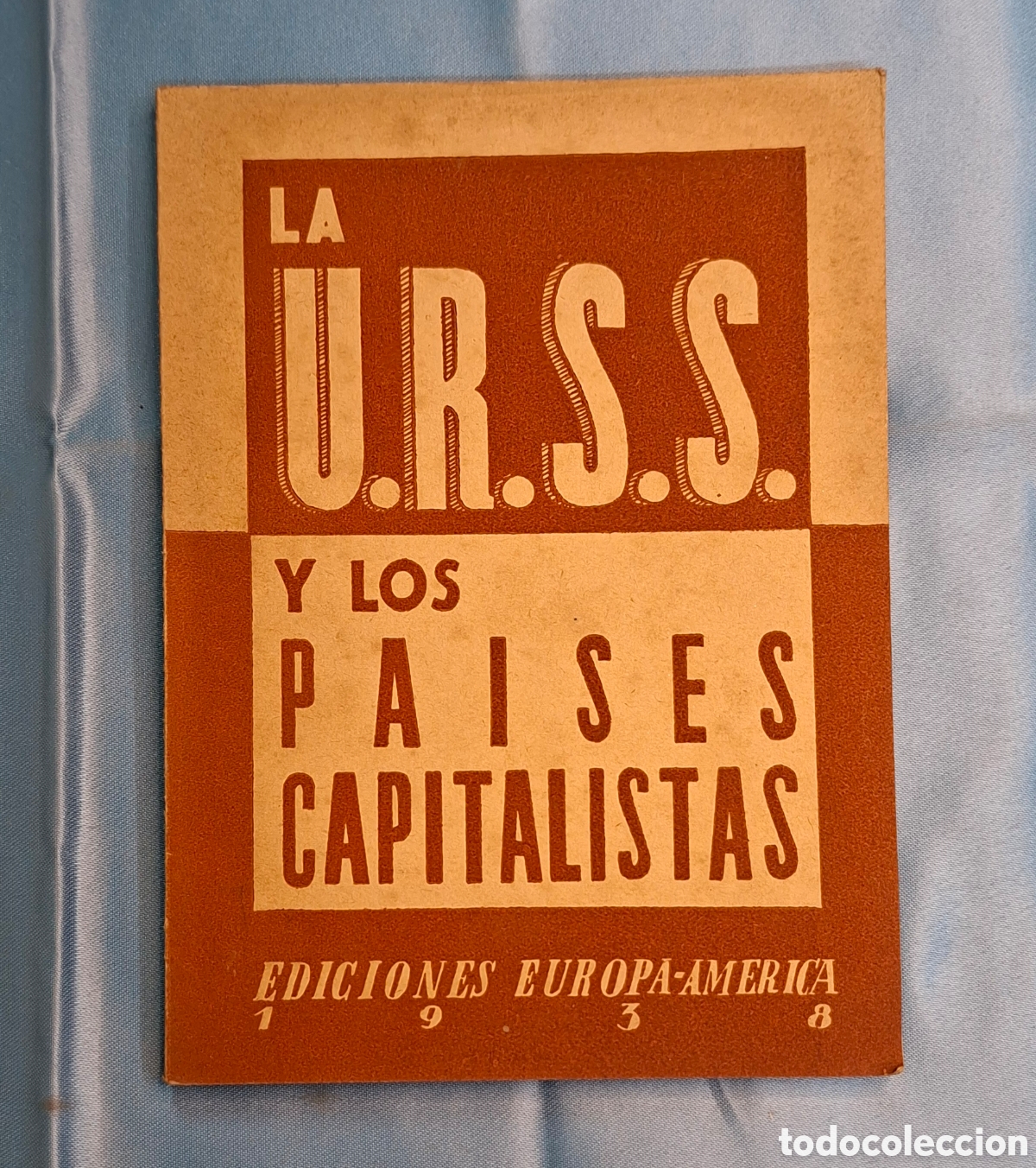Libros de segunda mano: La URSS y los Pa&iacute;ses Capitalistas 1938