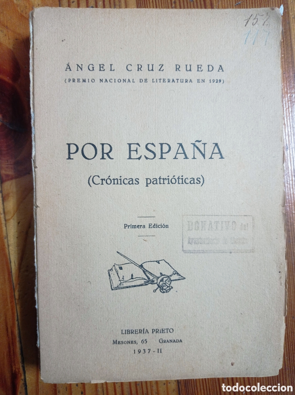 Libros de segunda mano: &Aacute;NGEL CRUZ RUEDA. POR ESPA&Ntilde;A ( CR&Oacute;NICAS PATRI&Oacute;TICAS). 1&ordf; ED. 1937. GUERRA CIVIL.