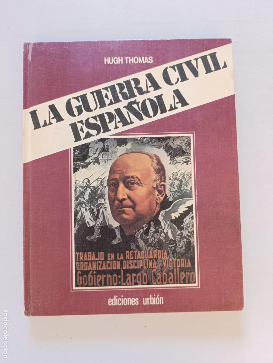 Libros de segunda mano: LA GUERRA CIVIL ESPA&Ntilde;OLA - TOMO N&ordm; 6 - HUGH THOMAS - EDICIONES URBION - TAPA DURA (CN)