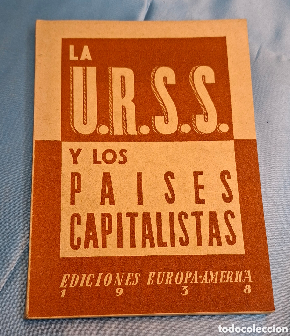 Libros de segunda mano: La URSS y los Pa&iacute;ses Capitalistas 1938