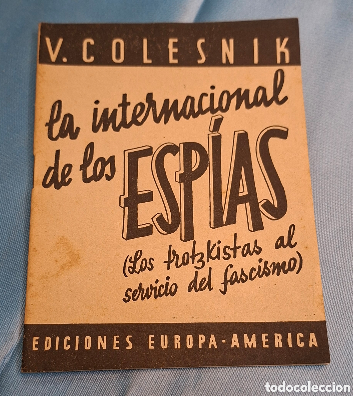 Gebrauchte B&uuml;cher: La Internacional de los Esp&iacute;as - V. Colesnik
