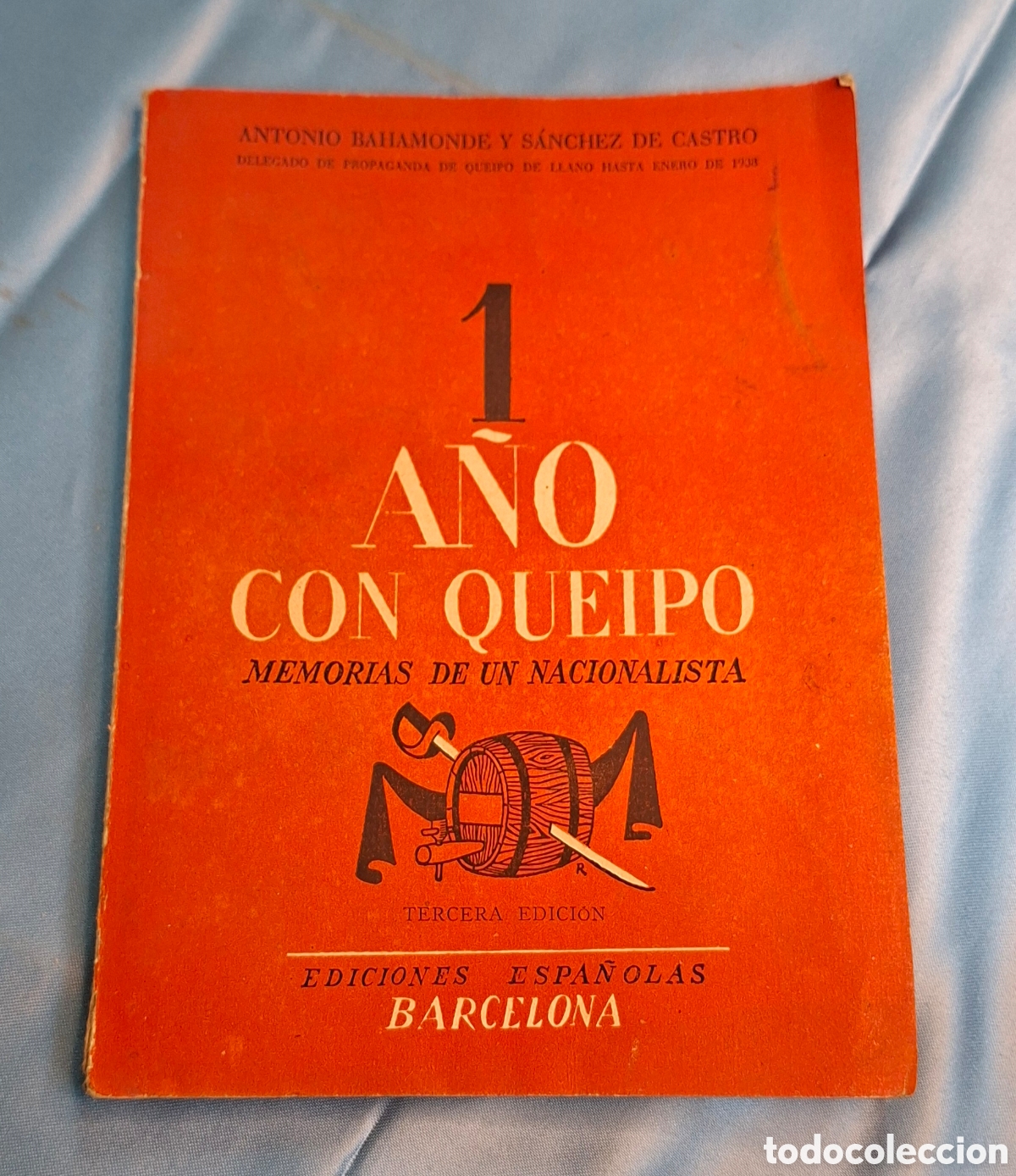 Libros de segunda mano: 1 A&ntilde;o con Queipo - Memorias Nacionalista
