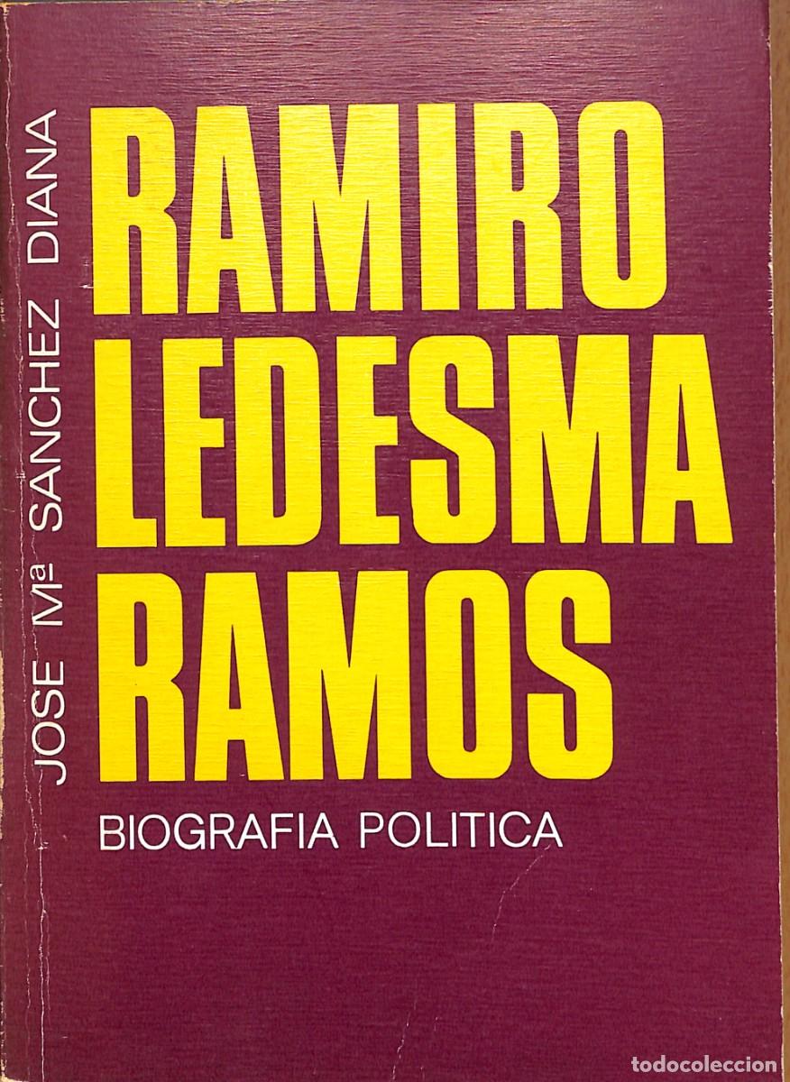 Libros de segunda mano: RAMIRO LEDESMA RAMOS. BIOGRAF&Iacute;A POL&Iacute;TICA