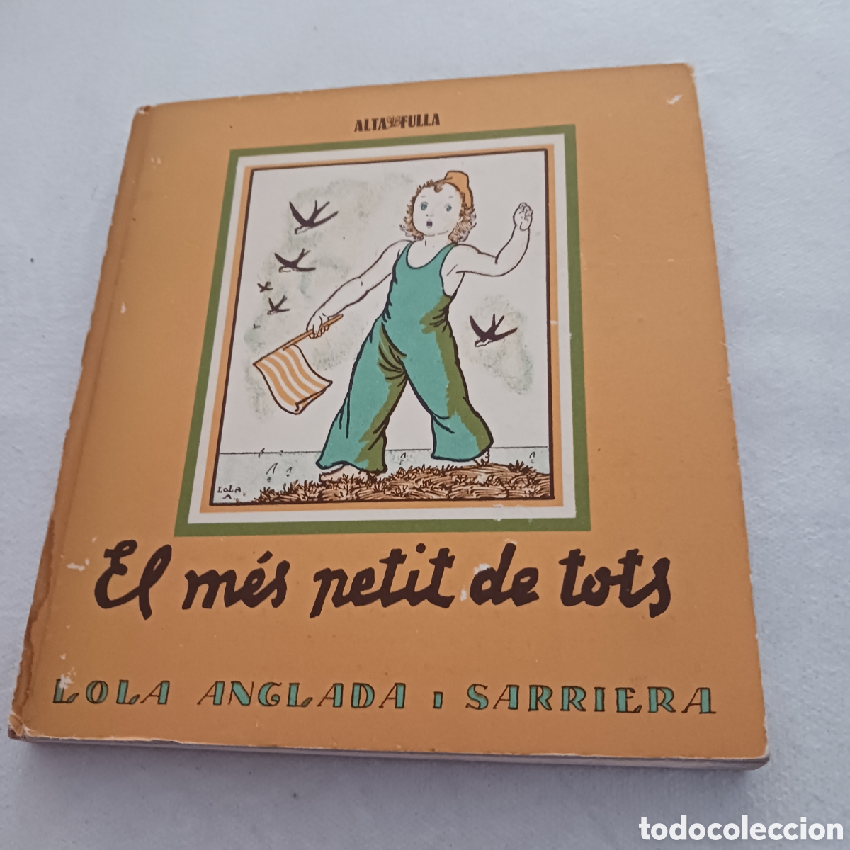 Libros de segunda mano: El m&eacute;s petit de tots de Lola Anglada i Sarriera