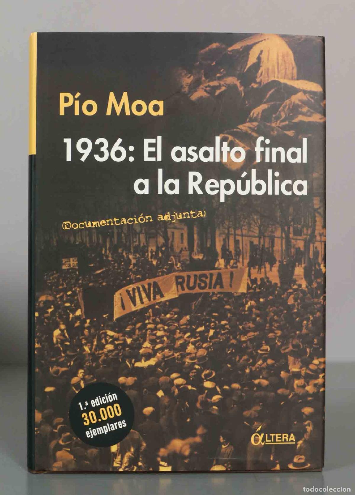 Libros de segunda mano: &Rho;ί&omicron; &Mu;&omicron;a. 1936: El asalto final a la Rep&uacute;blica.