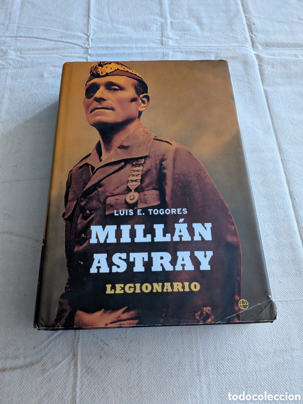 Libros de segunda mano: Millan Astray Legionario - Luis E. Togores