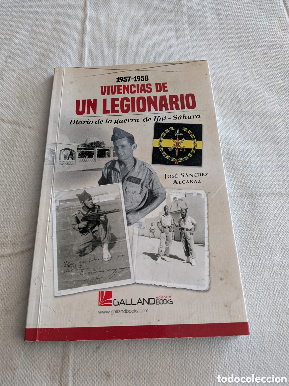 Libros de segunda mano: Vivencias de un legionario. Diario de la guerra de Ifni-Sahara - Jos&eacute; S&aacute;nchez Alcaraz
