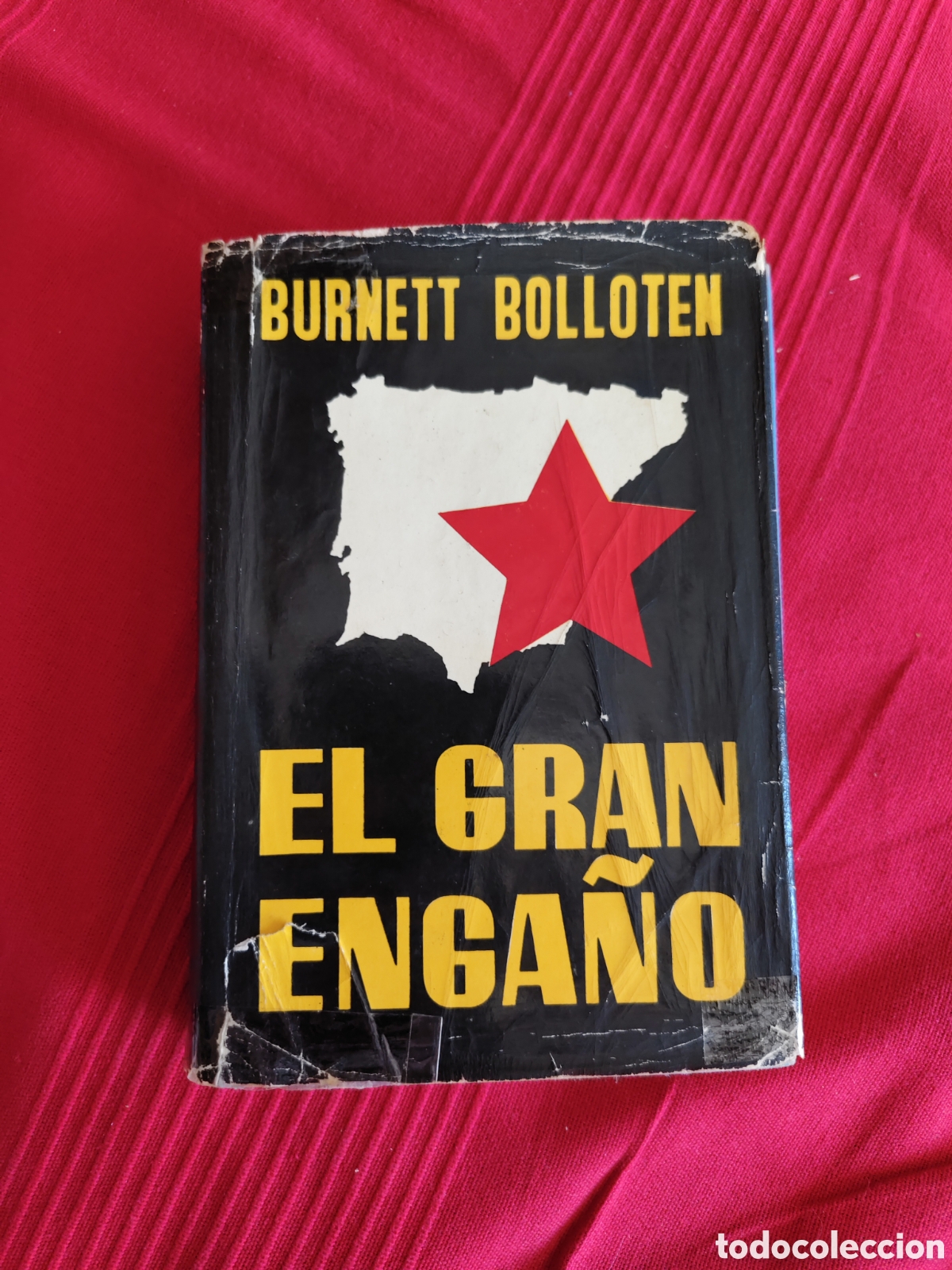 Libros de segunda mano: EL GRAN ENGA&Ntilde;O DE BURNETT BOLLOTEN