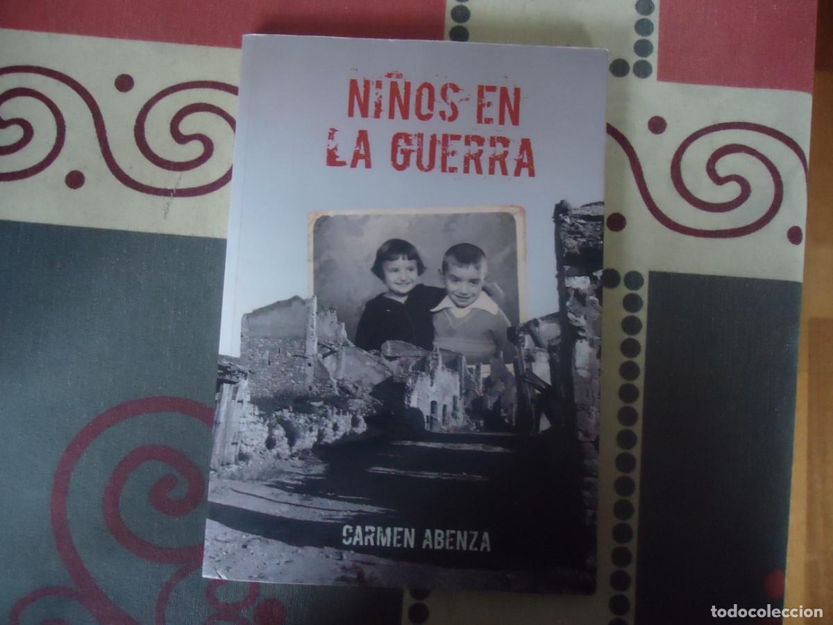 Libros de segunda mano: NI&Ntilde;OS EN LA GUERRA DE CARMEN ABENZA