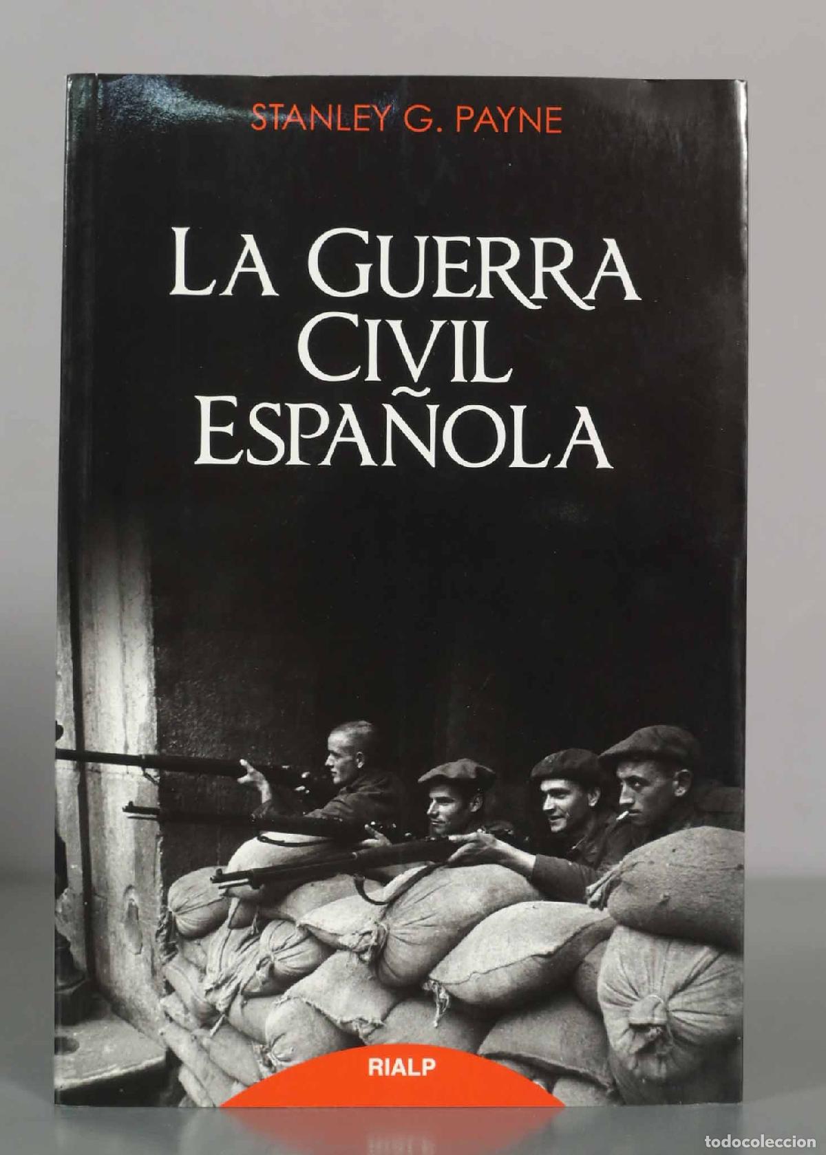 Libros de segunda mano: STANLEY G. PAYNE. LA GUERRA CIVIL ESPA&Ntilde;OLA.