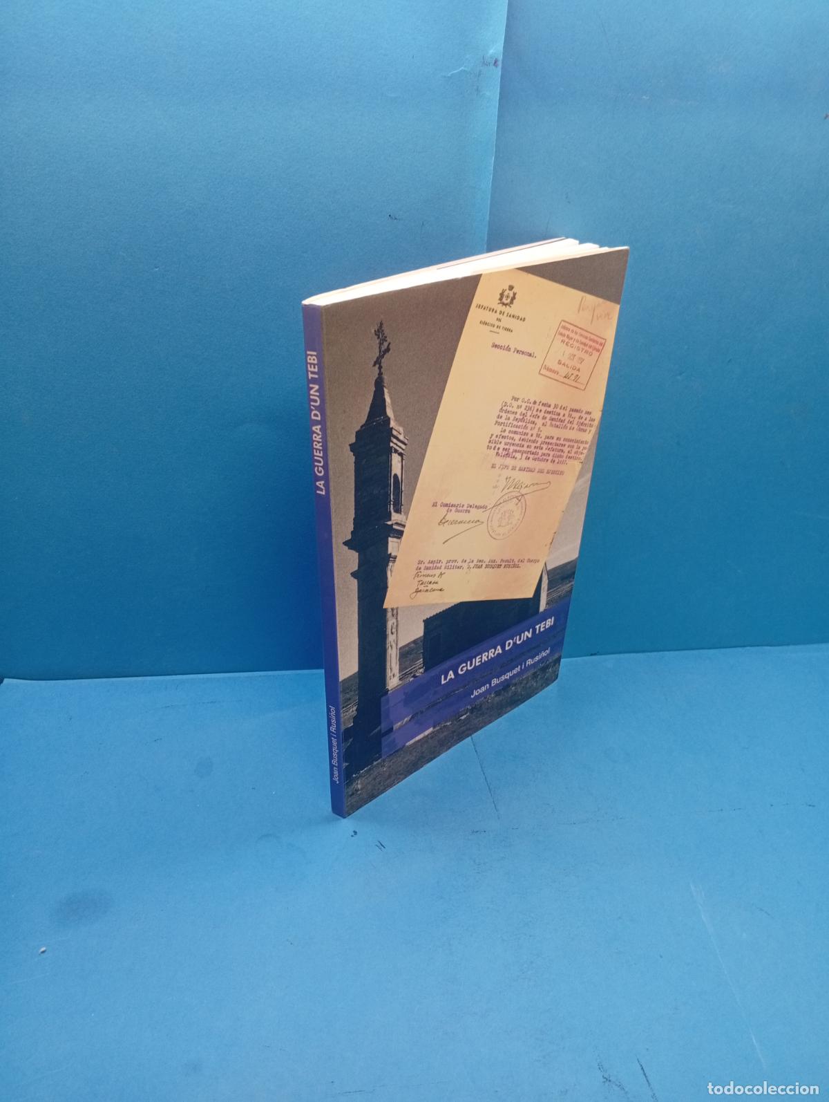 Libros de segunda mano: LA GUERRA D&rsquo;UN TEBI.- JOAN BUSQUET i RUSI&Ntilde;OL