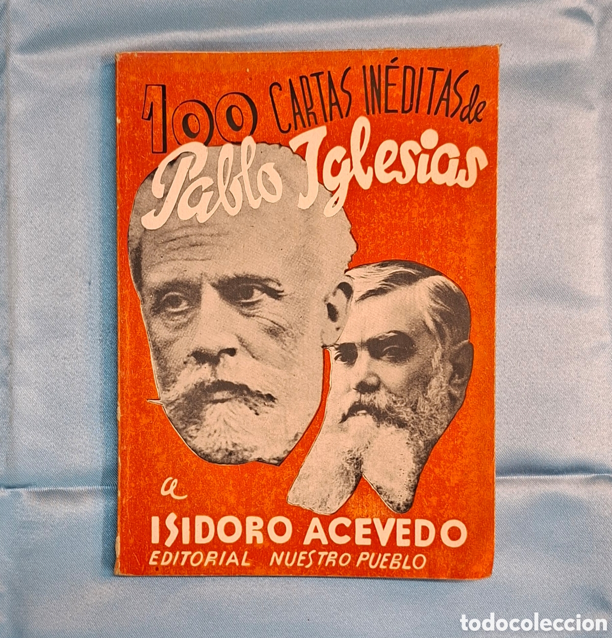 Libros de segunda mano: 100 Cartas In&eacute;ditas de Pablo Iglesias
