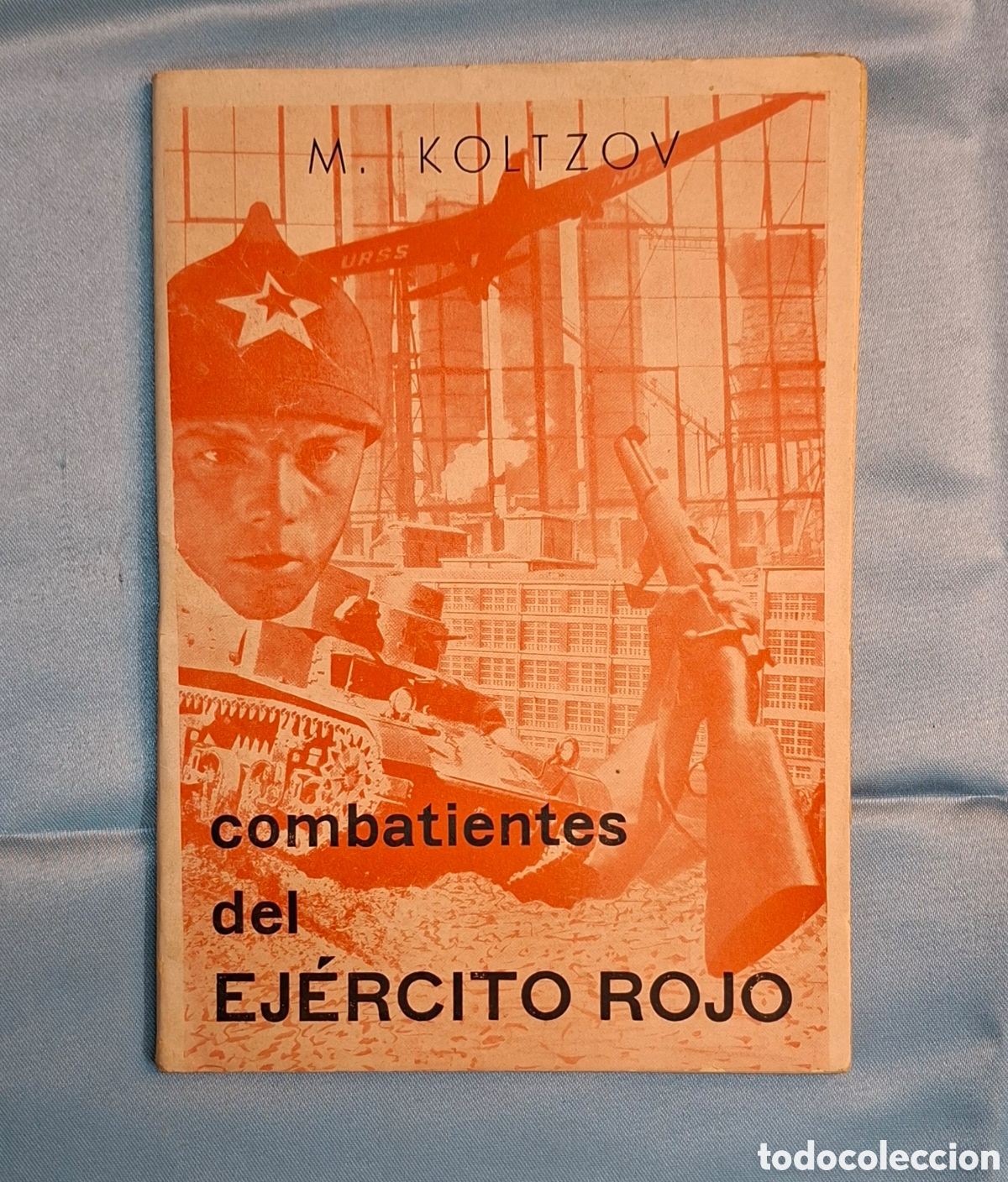 Libri di seconda mano: Libro Combatientes del Ej&eacute;rcito Rojo