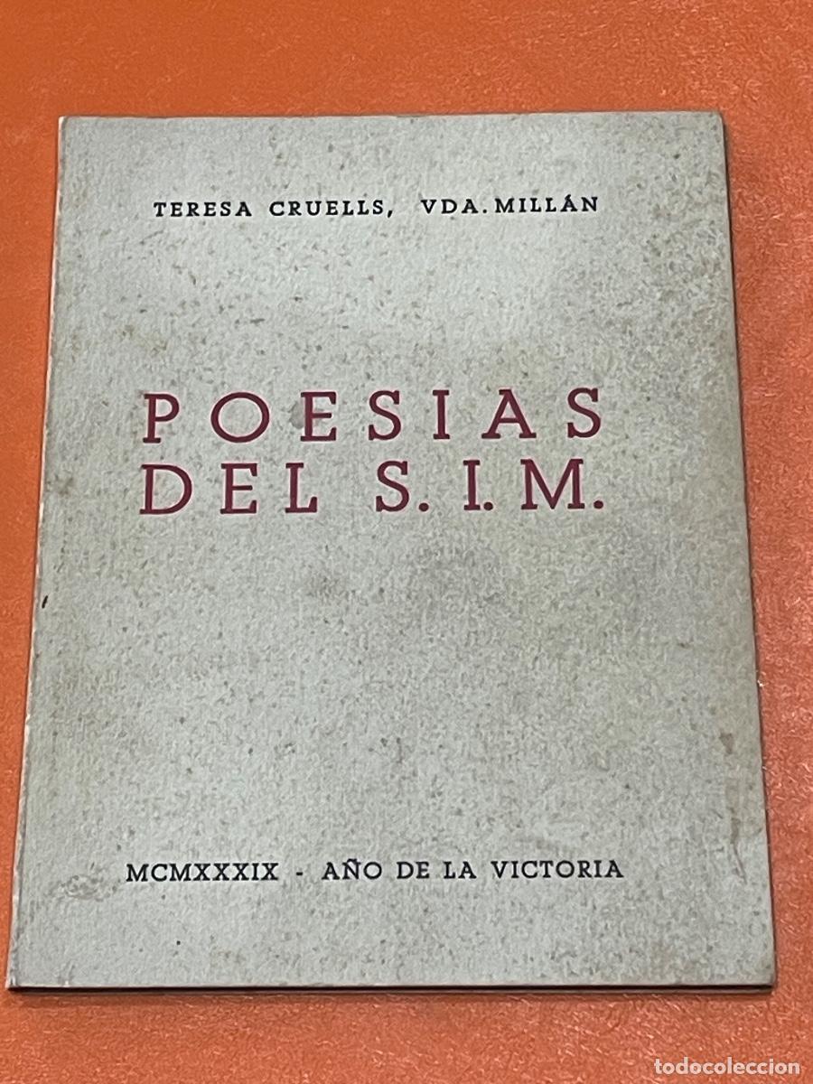 Second hand books: TERESA CRUELLS VDA. MILL&Aacute;N - POESIAS DEL S.I.M. (Servicio Inf. Militar) - LA POLIGRAFA 1939