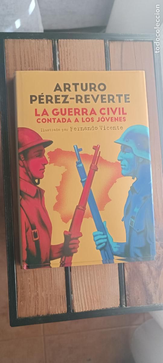 Libros de segunda mano: Arturo Perez-Reverte LA GUERRA CIVIL CONTADA A LOS JOVENES