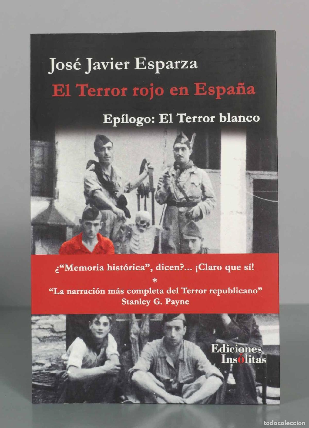 Libros de segunda mano: El Terror rojo en Espa&ntilde;a . Jos&eacute; Javier Esparza - Ediciones Ins&oacute;litas