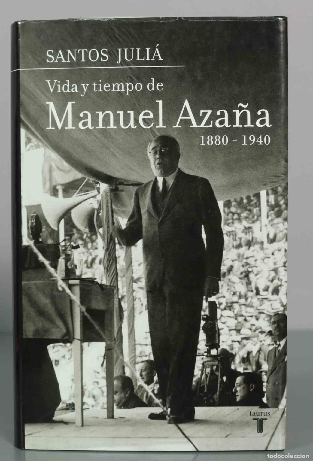 Libros de segunda mano: Vida y tiempo de Manuel Aza&ntilde;a - Santos Juli&aacute;