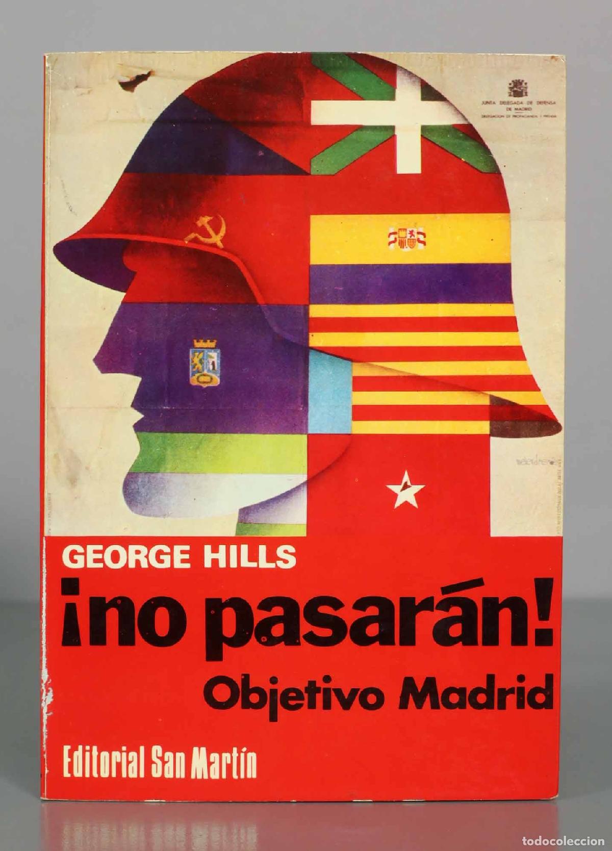 Libros de segunda mano: &iexcl;No pasar&aacute;n! Objetivo Madrid - George Hills - Editorial San Mart&iacute;n