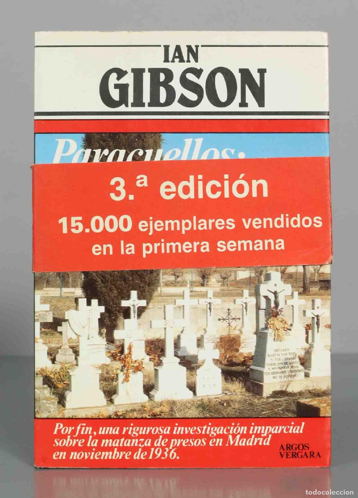 Libros de segunda mano: Paracuellos: C&oacute;mo Fue - Ian Gibson - Argos Vergara