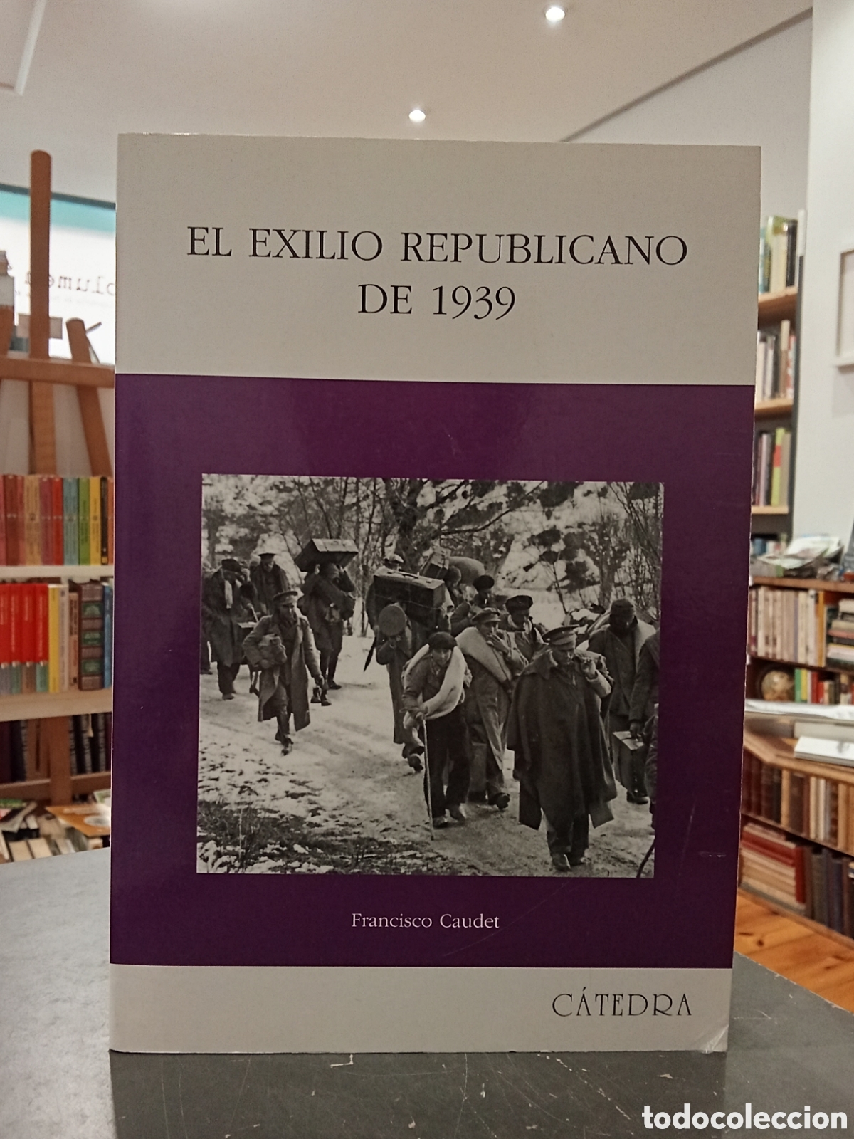 Libros de segunda mano: El exilio republicano de 1939 - Francisco Gaudet - C&aacute;tedra