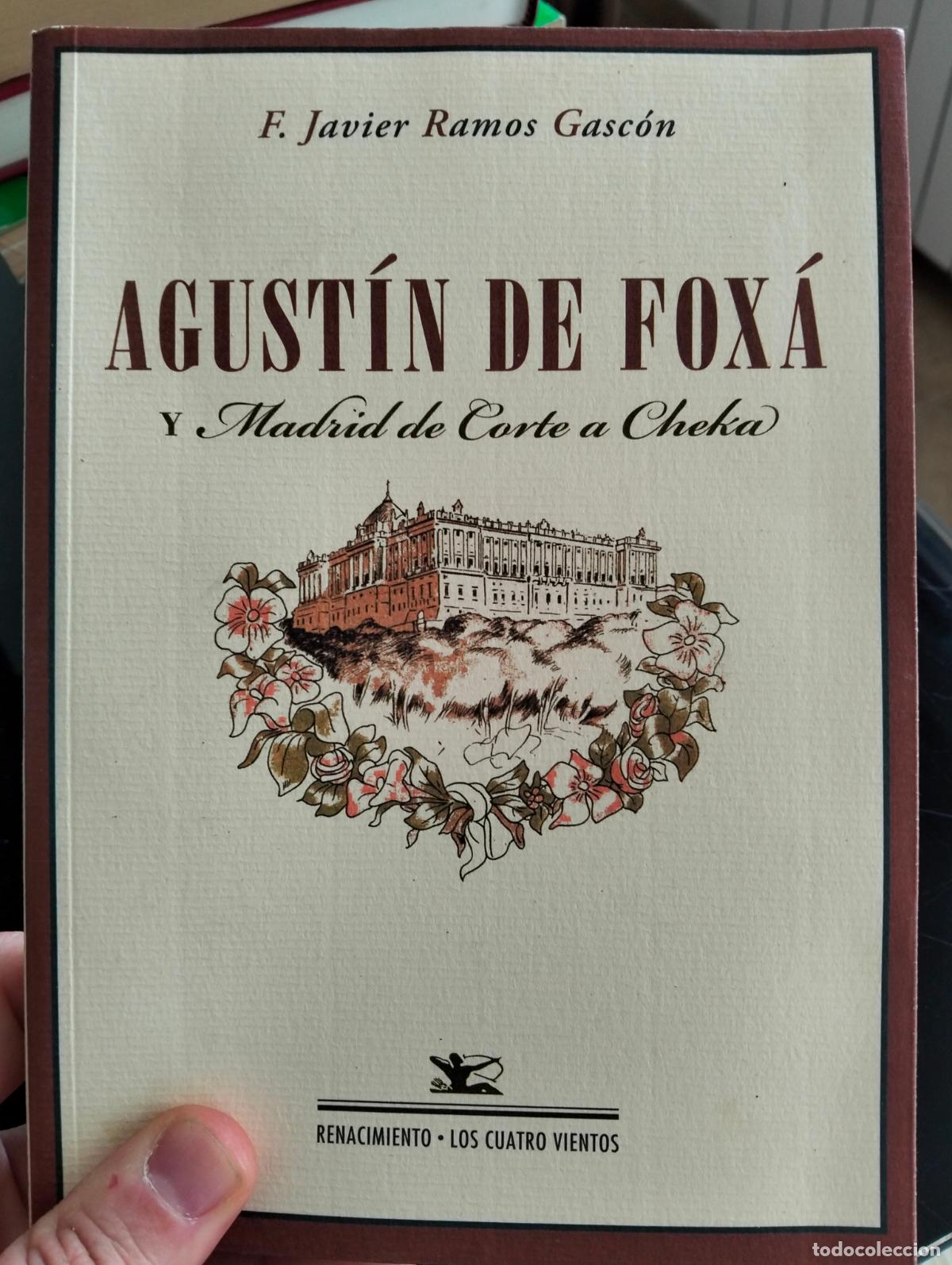 Libros de segunda mano: Biografias. Guerra Civil. A. de Foxa y Madrid de Corte a Cheka, J. Ramos, Renacimiento, 2014 L54