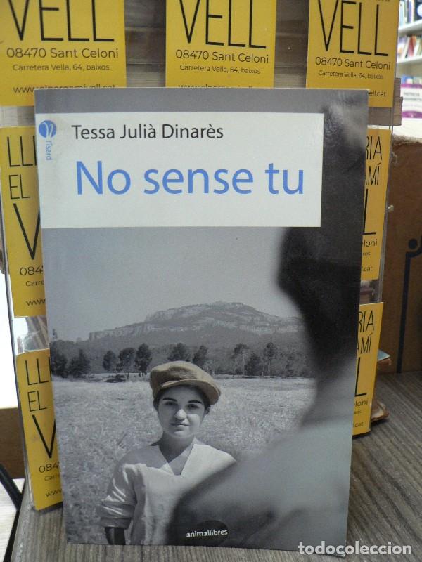 Libros de segunda mano: No sense tu - Tessa Juli&agrave; - Animallibres - L'Isard 9