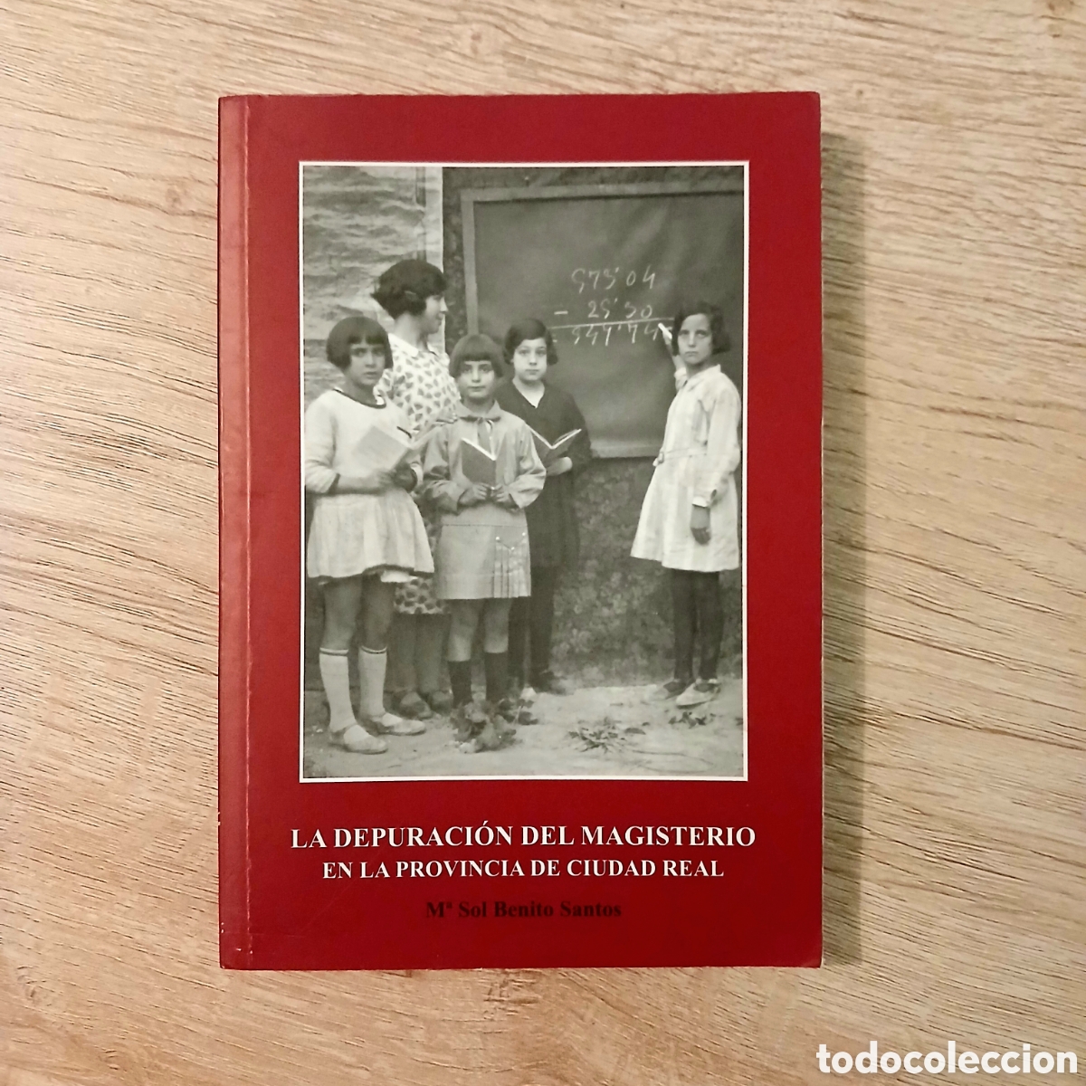 Libros de segunda mano: La Depuraci&oacute;n del Magisterio en la provincia de Ciudad Real
