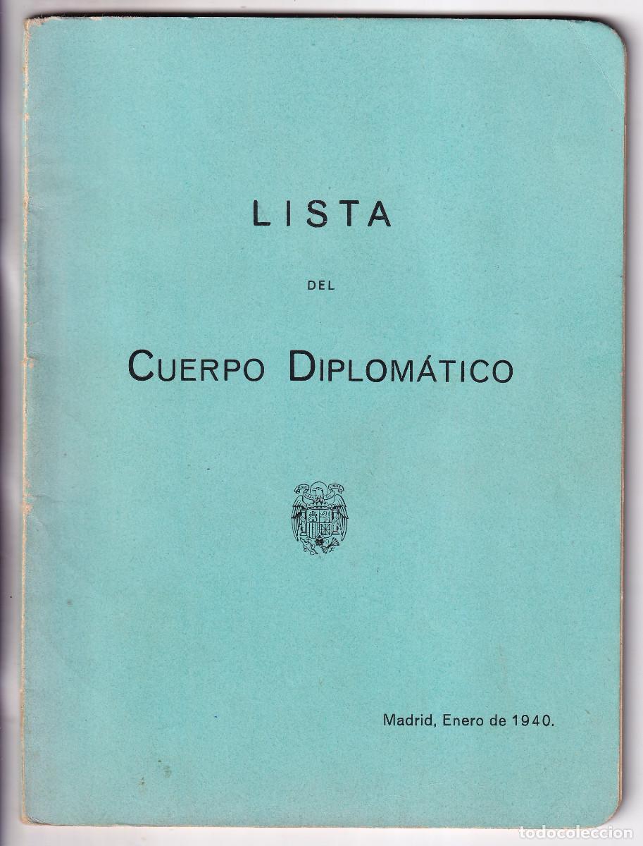 Libros de segunda mano: LISTA DEL CUERPO DIPLOM&Aacute;TICO. MADRID, ENERO DE 1940. FRANQUISMO