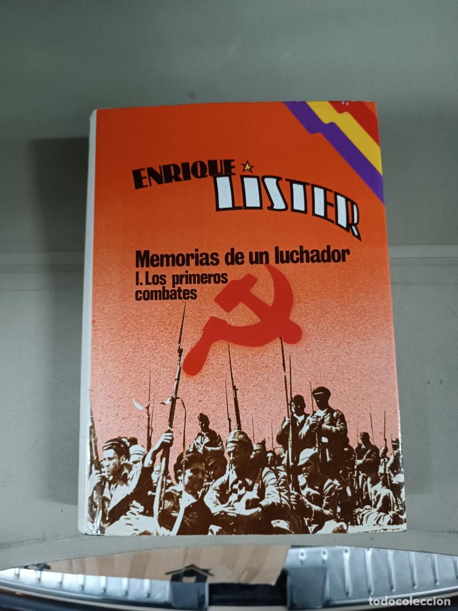 Libros de segunda mano: Memorias de un luchador I. Los primeros combates - Enrique L&iacute;ster. Firmado por L&iacute;ster