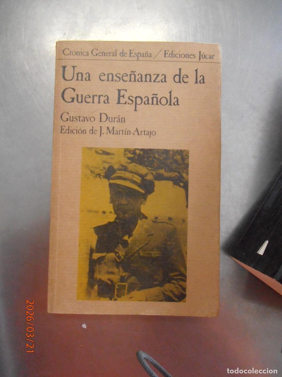 Libros de segunda mano: Una ense&ntilde;anza de la Guerra - gustavo Dur&aacute;n - Cr&oacute;nica General de Espa&ntilde;a
