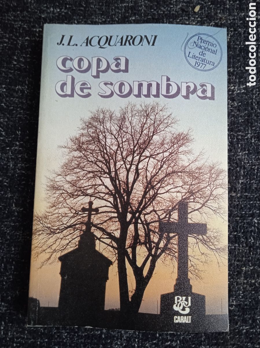 Libros de segunda mano: COPA DE SOMBRA / JOS&Eacute; LUIS ACQUARONI -GUERRA CIVIL ESPA&Ntilde;OLA