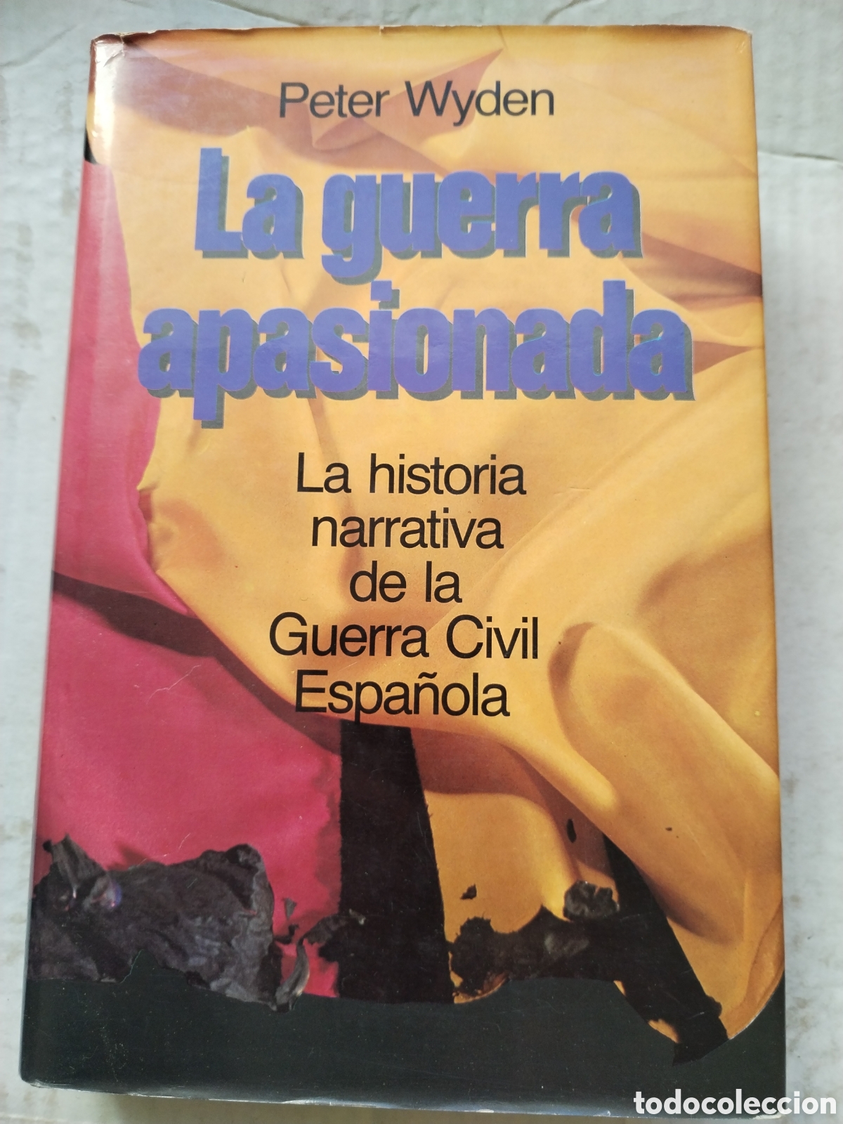 Libros de segunda mano: LA GUERRA APASIONADA/PETER WYDEN - Foto 1