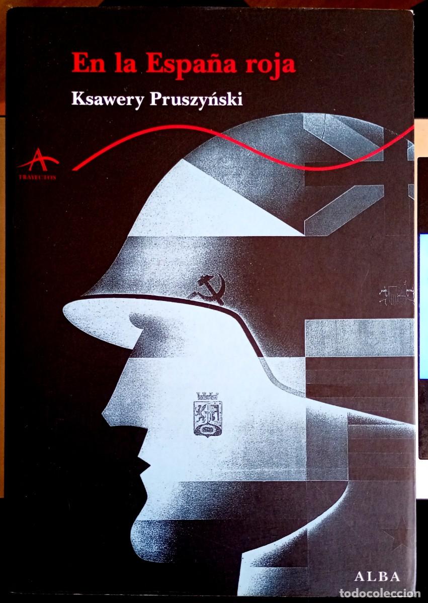 Libros de segunda mano: Ksawery Pruszynski . En la Espa&ntilde;a roja