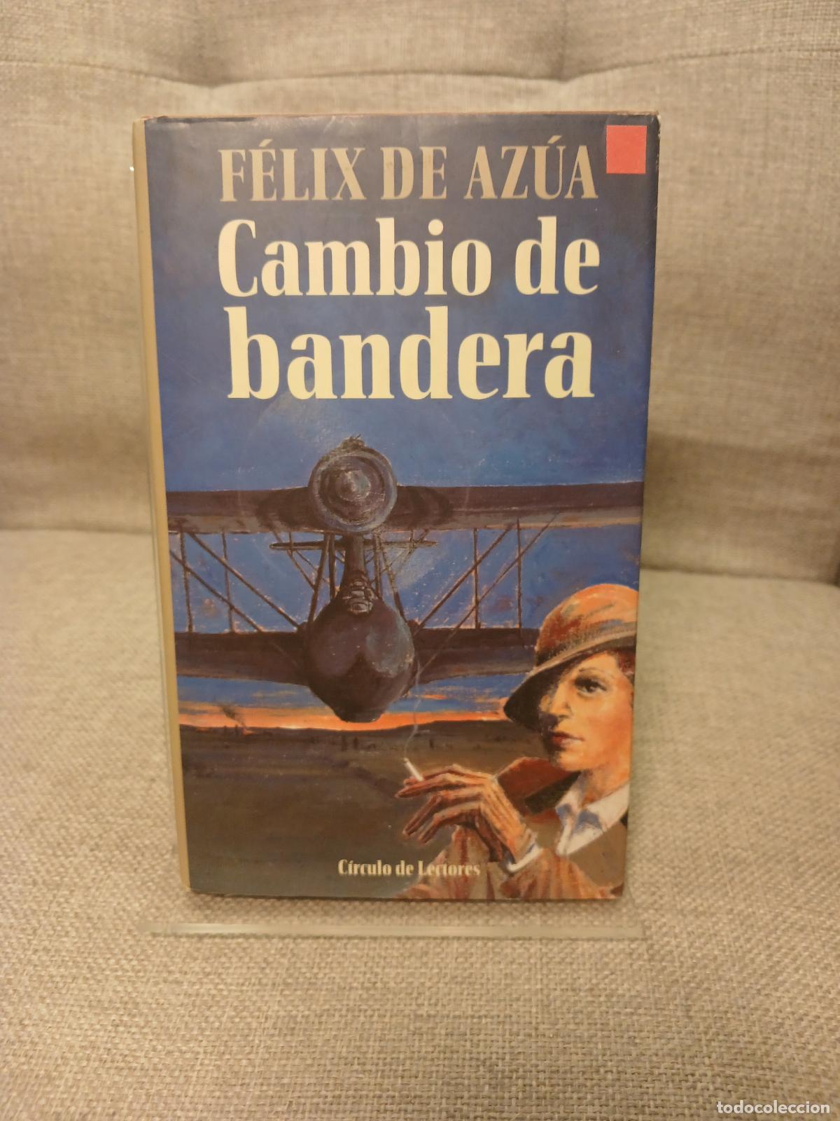 Livres d'occasion: Cambio de bandera - F&eacute;lix de Az&uacute;a