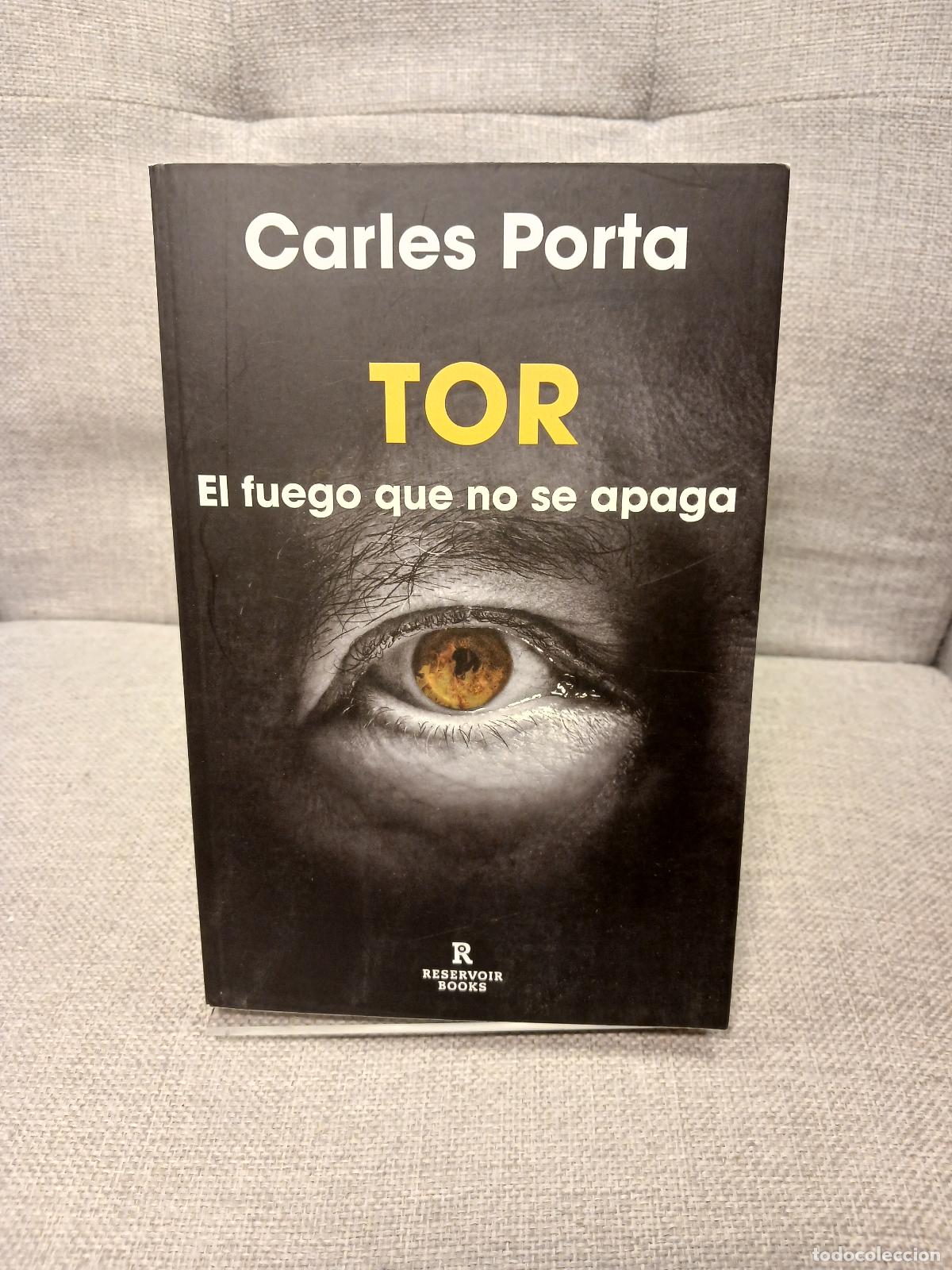 Livres d'occasion: Tor el fuego que no se apaga - Carles Porta