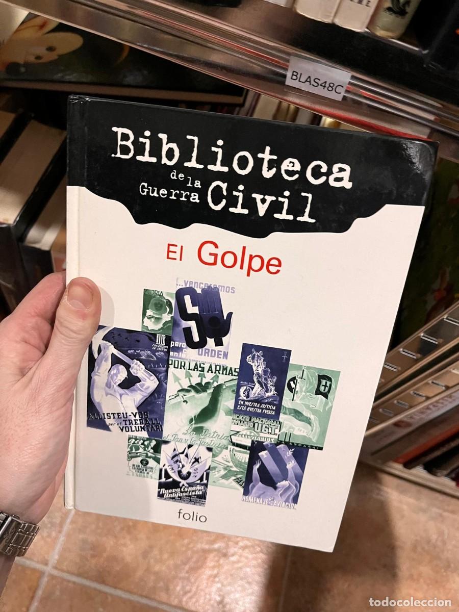 Libros de segunda mano: BLAS48C Biblioteca de la guerra Civil - EI Golpe