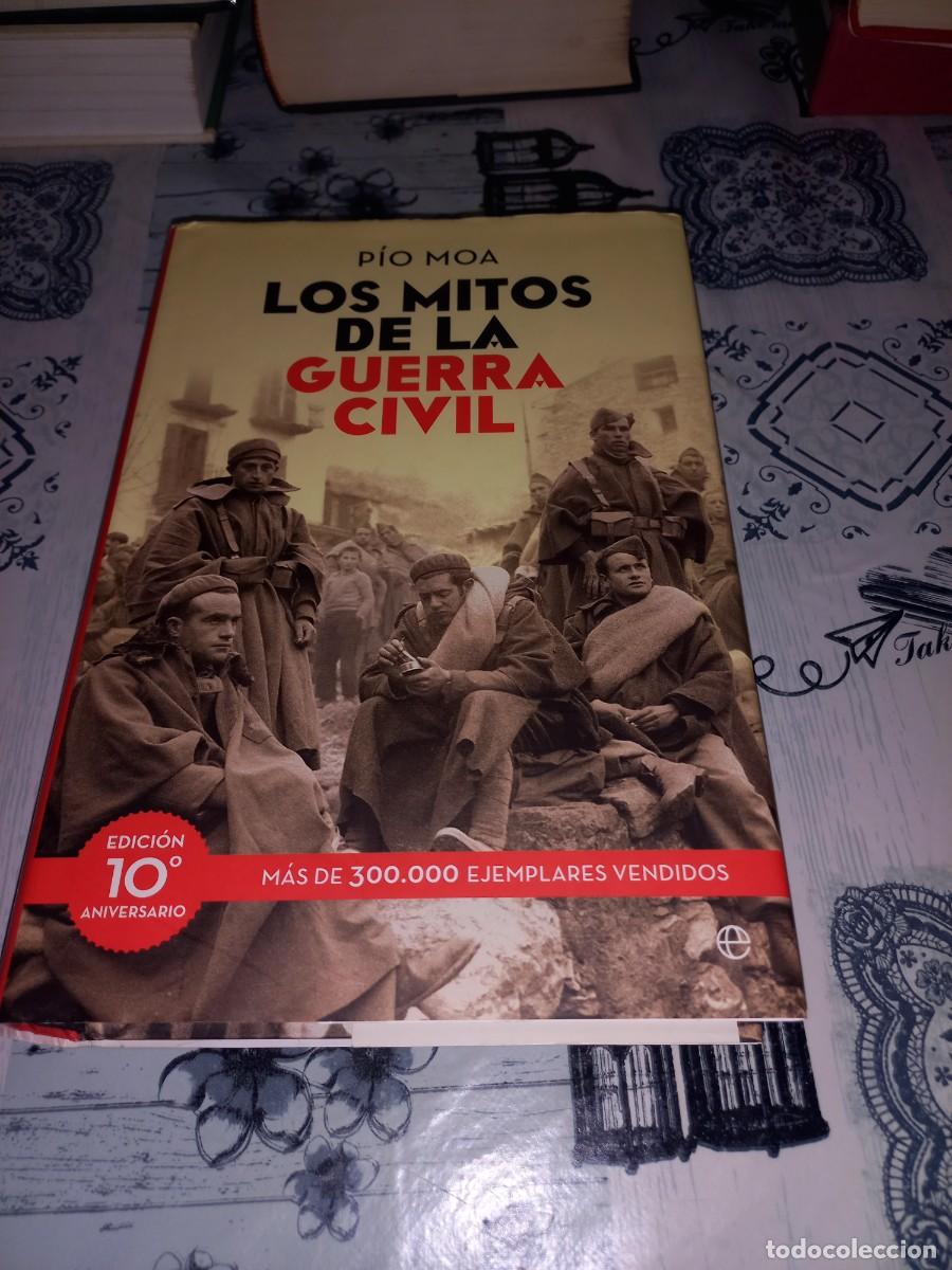 Libros de segunda mano: LOS MITOS DE LA GUERRA CIVIL - PIO MOA