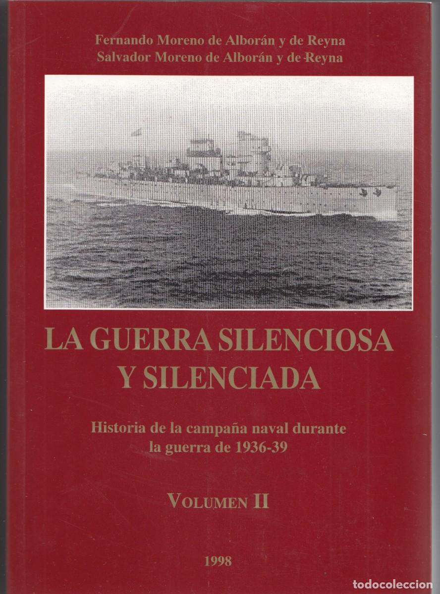 Libros de segunda mano: LA GUERRA SILENCIOSA Y SILENCIADA. 5 TOMOS. HISTORIA GUERRA NAVAL 1936-1939.SCW.ACE