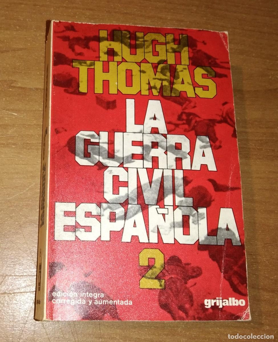Libros de segunda mano: HUGH THOMAS - LA GUERRA CIVIL ESPA&Ntilde;OLA, 2 [EDICI&Oacute;N AUMENTADA]
