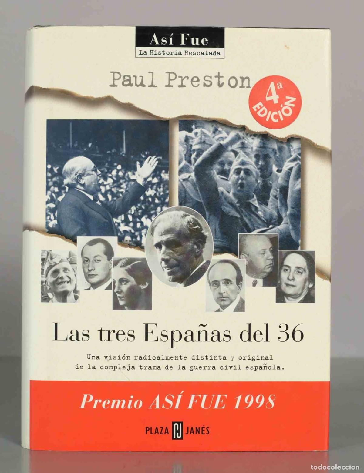 Libros de segunda mano: Las tres Espa&ntilde;as del 36 - Paul Preston - 4&ordf; edici&oacute;n