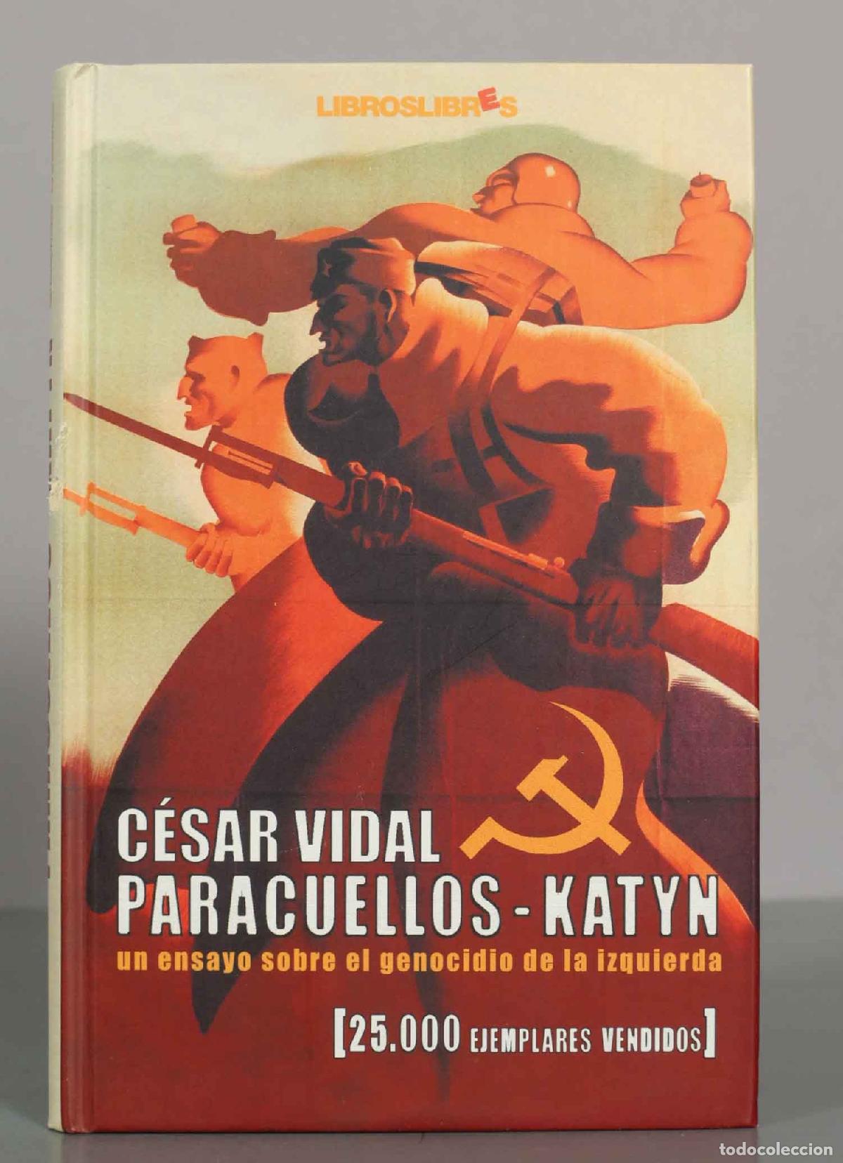 Libros de segunda mano: Paracuellos-Katyn: un ensayo sobre el genocidio de la izquierda - C&eacute;sar Vidal