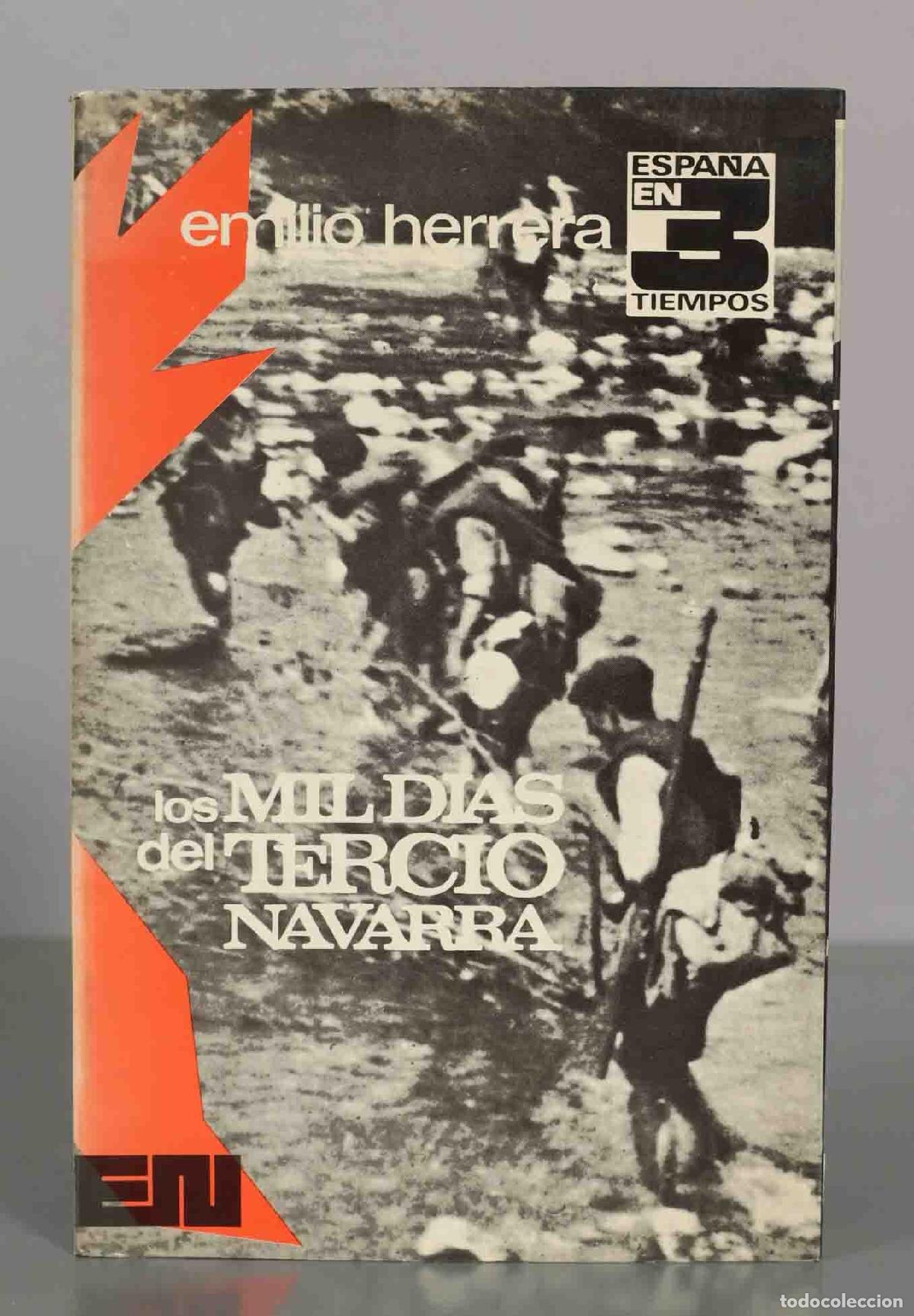 Libros de segunda mano: Los mil d&iacute;as del Tercio Navarra - Emilio Herrera Alonso